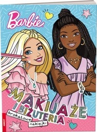 Mattel Barbie Makijaże i biżuteria -  - książka