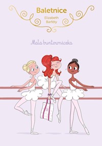 Baletnice Mała buntowniczka - Barfety Elisabeth - książka