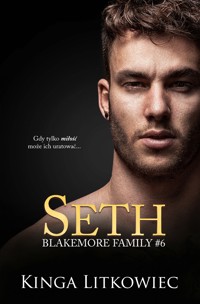 Seth. Blakemore Family. Tom 6 - Litkowiec Kinga - ebook