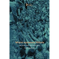 Wierni wyznawcy Hitlera - Gellately Robert - książka