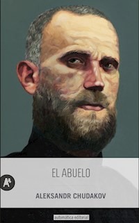 El abuelo - Aleksandr Chudakov - ebook