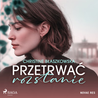 Przetrwać rozstanie - Christine Błaszkowska - audiobook + książka