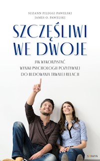 Szczęśliwi we dwoje - Suzann Pileggi Pawelski, James O. Pawelski - ebook