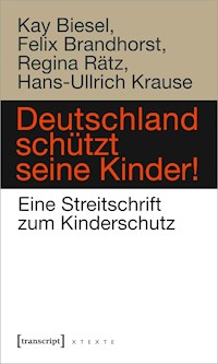 Deutschland schützt seine Kinder! - Kay Biesel - ebook