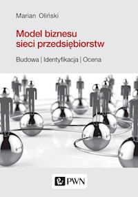 Model biznesu sieci przedsiębiorstw. - Oliński Marian - książka