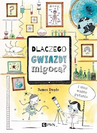 Dlaczego gwiazdy migocą? - Doyle James - książka
