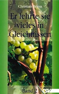 Er lehrte sie vieles in Gleichnissen - Christian Briem - ebook