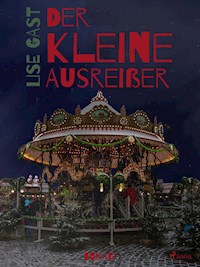 Der kleine Ausreißer - lise  gast  - ebook