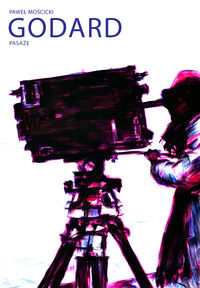 Godard Pasaże - Paweł Mościcki - książka