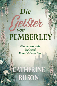 Die Geister von Pemberley - Catherine Bilson - ebook