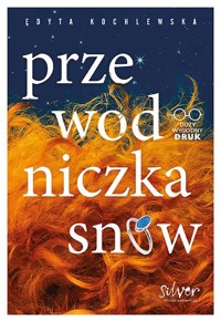 Przewodniczka snów - Edyta Kochlewska - ebook + audiobook + książka