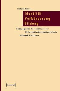 Identität - Verkörperung - Bildung - Thorsten Kubitza - ebook