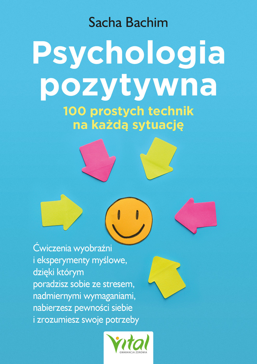 Okładka:Psychologia pozytywna 100 prostych technik 