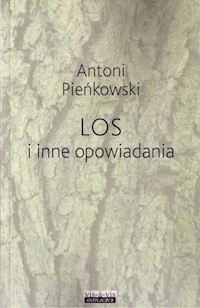Los i inne opowiadania - Pieńkowski Antoni - książka