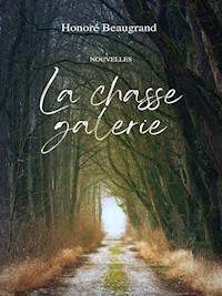 La chasse galerie - Honoré Beaugrand - ebook