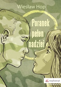 Poranek pełen nadziei - Wiesław Hop - książka