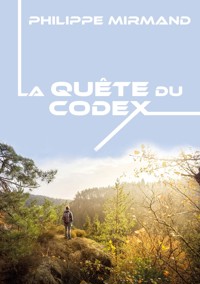 La quête du codex - Philippe Mirmand - ebook