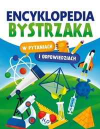 Encyklopedia bystrzaka w pytaniach i odpowiedziach - zbiorowa praca - książka