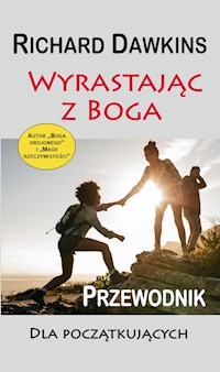 Wyrastając z Boga - Richard Dawkins - ebook + książka