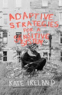 Adaptive Strategies for a Sensitive System - Kate Ireland - ebook