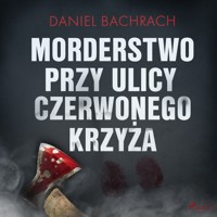 Morderstwo przy ulicy Czerwonego Krzyża - Bachrach Daniel - ebook + audiobook