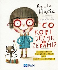 Co robi język za zębami? - Hącia Agata - książka