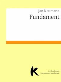 FUNDAMENT - Jan Neumann - ebook