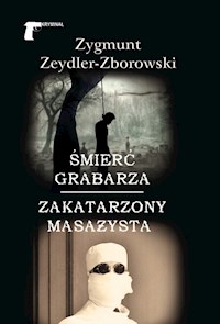 Śmierć grabarza Zakatarzony masażysta - Zygmunt Zeydler-Zborowski - książka