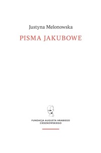 Pisma jakubowe - Melonowska Justyna - książka