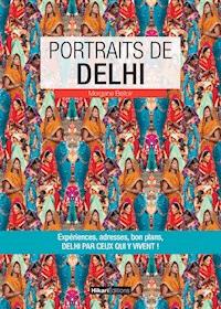 Portraits de Delhi - Morgane Belloir - ebook