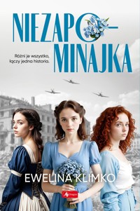 Niezapominajka - Ewelina Klimko - ebook + książka