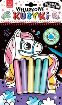 Welurkowe kucyki. Dotykaj i koloruj - Kaczyńska Agata - książka