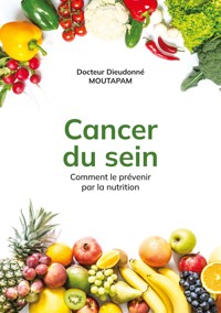 Cancer du Sein - Dieudonné Docteur Moutapam - ebook