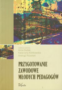 Przygotowanie zawodowe młodych pedagogów -  - książka