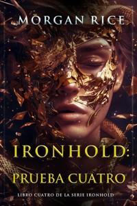 Ironhold: Prueba cuatro (Libro cuatro de la serie Ironhold) - Rice Morgan - ebook