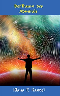 Der Traum des Admirals - Klaus Kandel - ebook