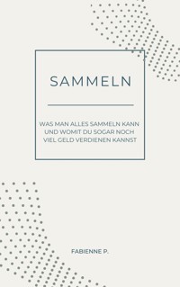 Sammeln - Fabienne P. - ebook