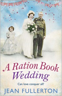 A Ration Book Wedding - Jean Fullerton - ebook