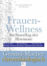 Frauen-Wellness im Sturzflug der Hormone - Imre Kusztrich - ebook