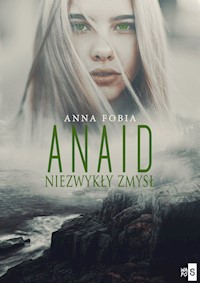 Anaid Niezwykły zmysł - Fobia Anna - książka