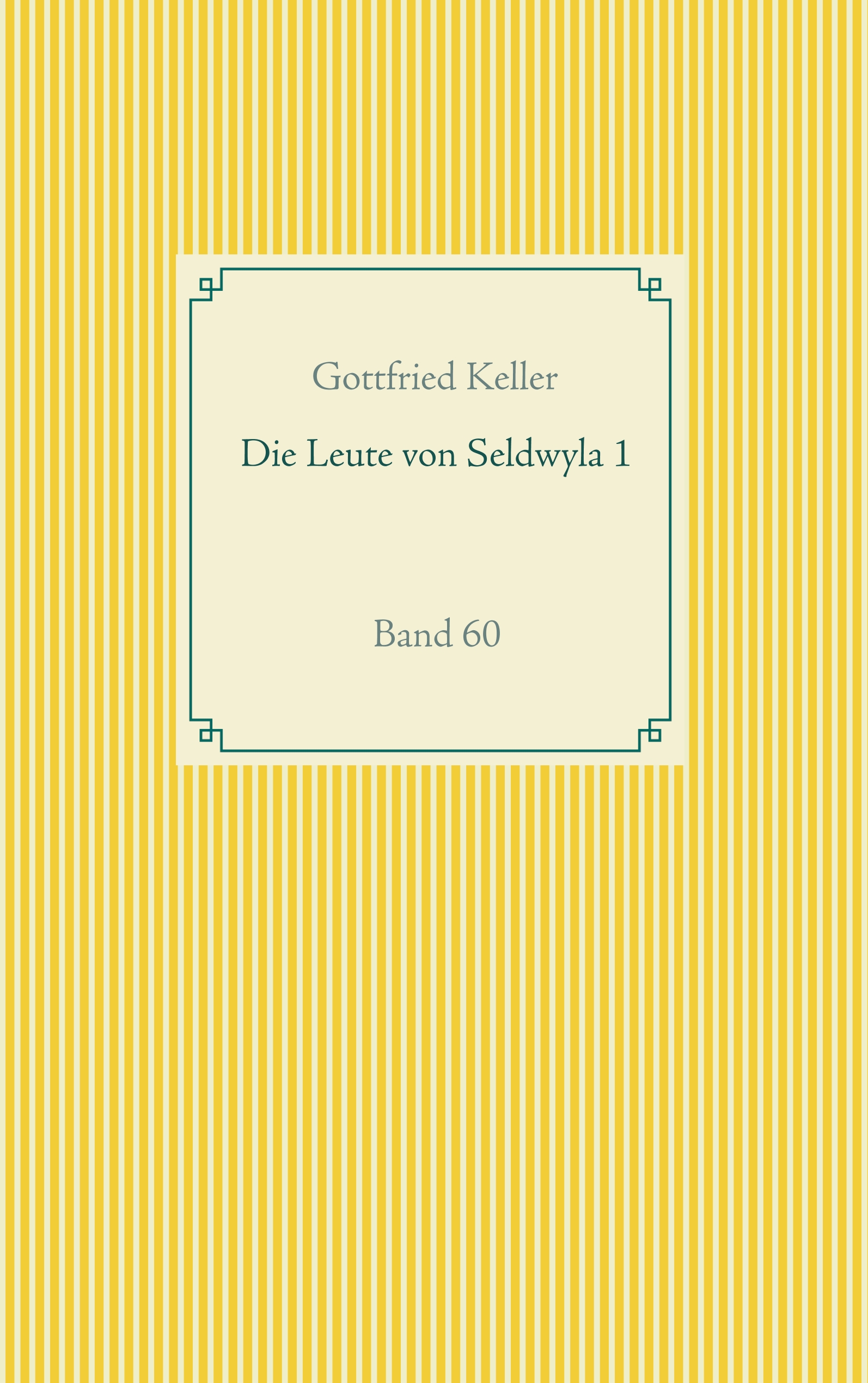 Die Leute von Seldwyla 1 - Gottfried  Keller - ebook