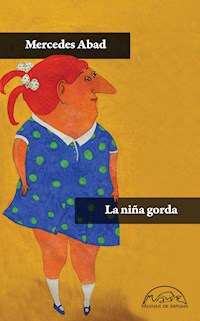 La niña gorda - Mercedes Abad Calvo - ebook