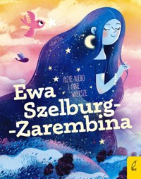 Poeci dla dzieci Idzie niebo i inne wiersze - Ewa Szelburg-Zarembina - książka