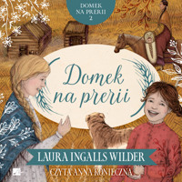Domek na prerii - Laura Ingalls Wilder - audiobook