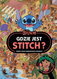 Gdzie jest Stitch? Odkryj świat niebieskiego stworka. Szukaj i znajdź. Disney Stitch - Monika Kiersnowska (tłum.), praca zbiorowa - książka