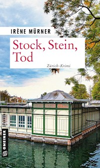 Stock, Stein, Tod - Irène Mürner - ebook