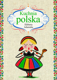 Kuchnia polska - Adamska Elżbieta - książka