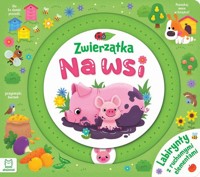 Zwierzątka na wsi Labirynty z ruchomymi elementami - Bator Agnieszka - książka