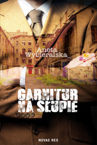 Garnitur na słupie - Aneta Wybieralska - ebook + książka