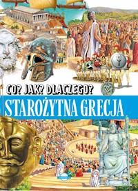 Co? Jak? Dlaczego? Starożytna Grecja -  - książka